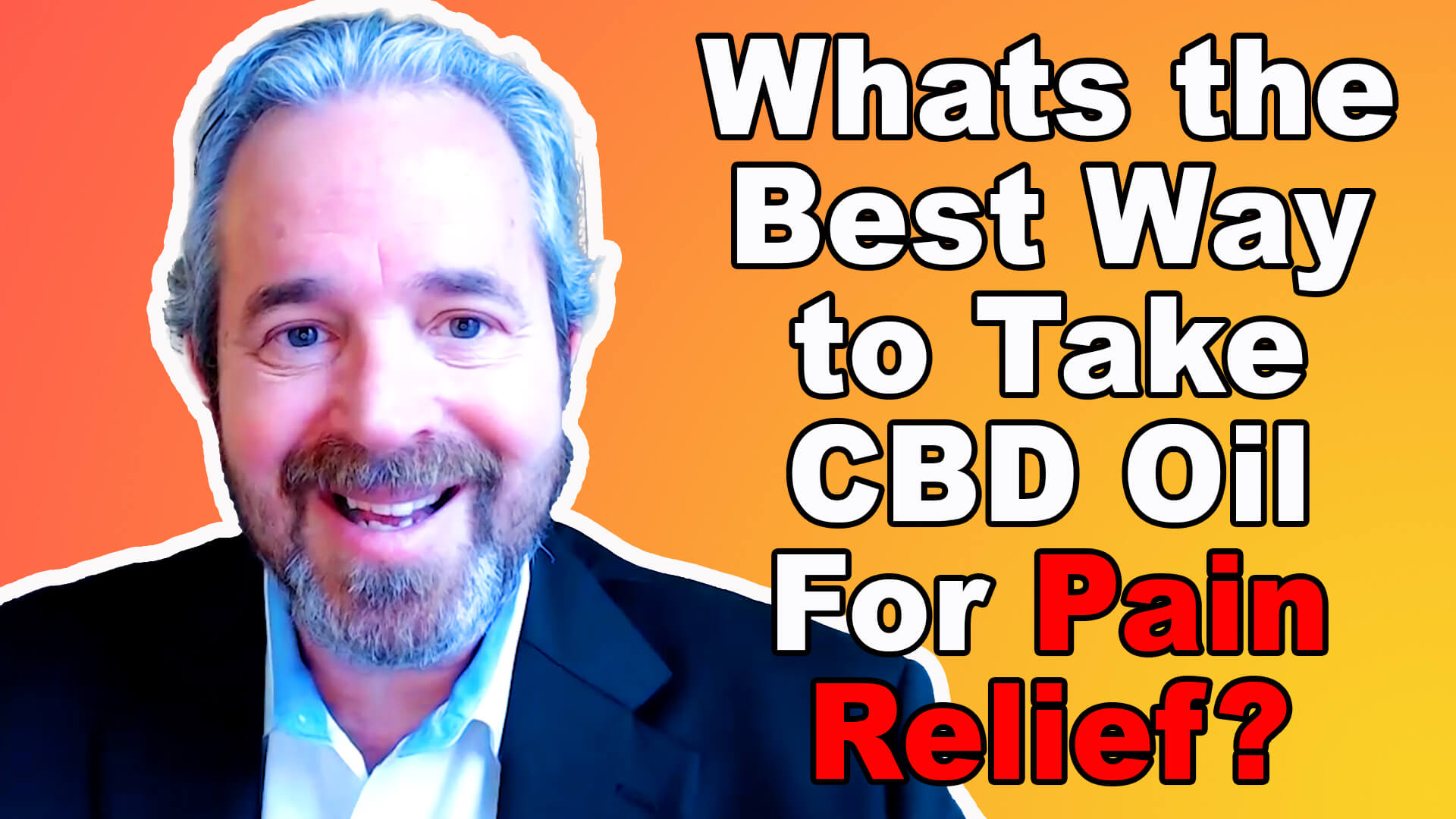 What’s the Best Way to Take CBD Oil For Pain Relief?