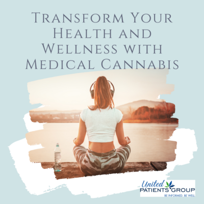 Transform Your Health and Wellness with Medical Cannabis