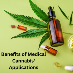 Benefits of Medical Cannabis' Applications