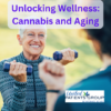 Senior Aging and cannabis